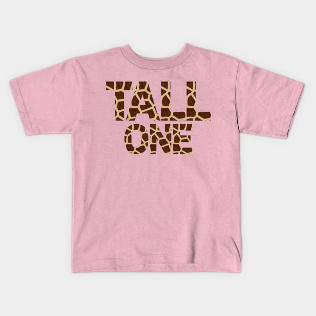 Tall One With Giraffe Pattern Letters Kids T-Shirt by Tall One Apparel